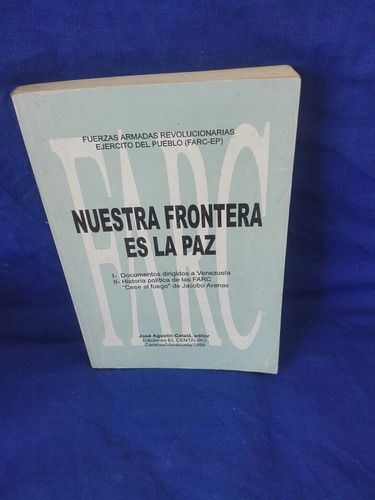 Nuestra Frontera Es La Paz