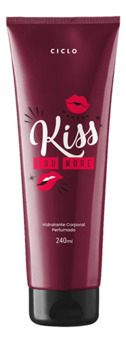 Ciclo Cosméticos Kiss Me More - Hidratante Corporal 240ml