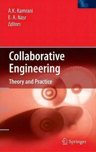 Collaborative Engineering, De Ali K. Kamrani. Editorial Springer Verlag New York Inc, Tapa Blanda En Inglés