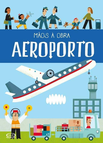 Maos A Obra: Aeroporto