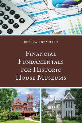 Libro Financial Fundamentals For Historic House Museums -...