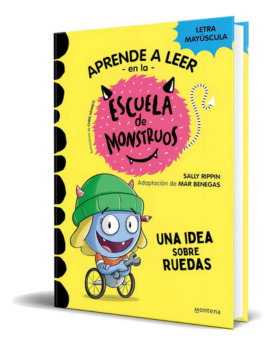 Libro Aprender A Leer En La Escuela De Monstruos Original, De Sally Rippin. Editorial Montena, Tapa Blanda En Español, 2023