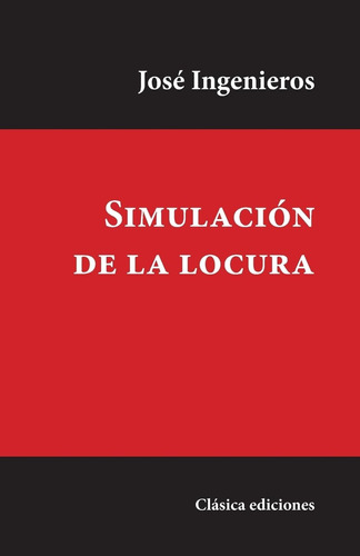 Libro: Simulación De La Locura (spanish Edition)