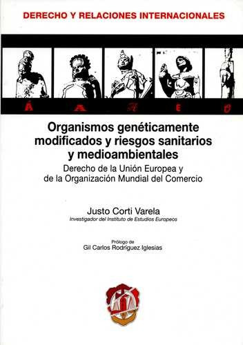 Libro Organismos Genéticamente Modificados Y Riesgos Sanita