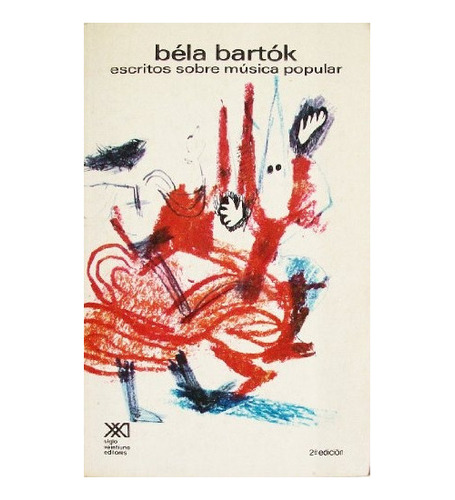 Escritos Sobre Musica Popular - Bartok, Bela