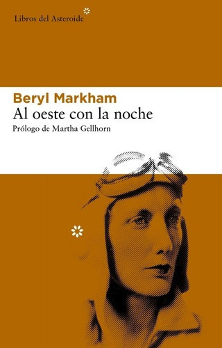 Al Oeste Con La Noche - Beryl Markham