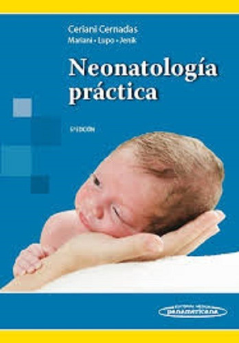 Neonatología Práctica - Ceriani, Cernadas (papel)