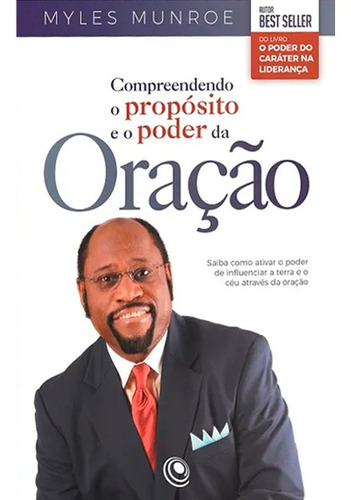 Compreendendo O Propósito E O Poder Da Oração | Myles Munro