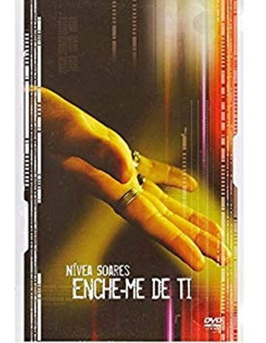 Dvd Nivea Soares Enche-me De Ti