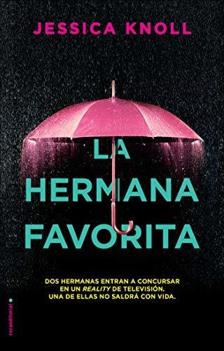 Hermana Favorita, La - Jessica Knoll