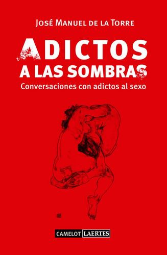 Adictos A Las Sombras, De De La Torre Mckimmey, José Manuel. Editorial Laertes Editorial, S.l., Tapa Blanda En Español