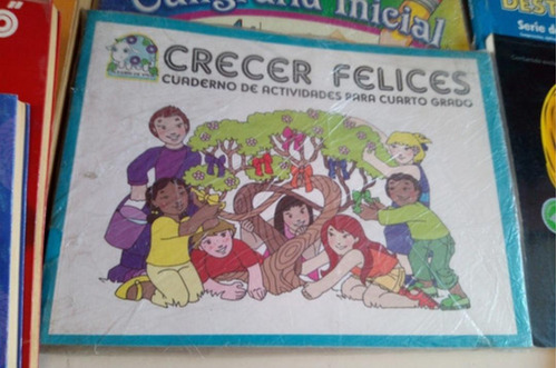 Crecer Felices 4to