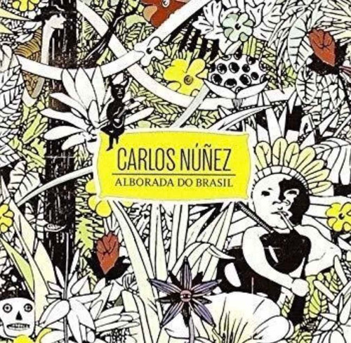 Alborada Do Brasil - Nuñez Carlos (cd