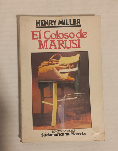 El Coloso De Marusi, Henry Miller, Editorial De Sudamérica