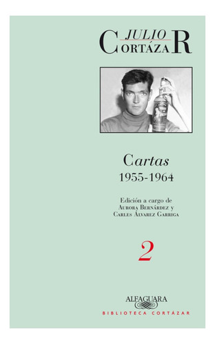 Libro: Cartas 1955-1964 (tomo 2) / Julio Cortázar