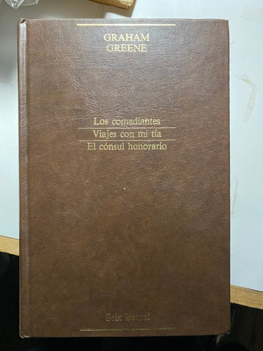 Graham Greene, Seix Barral, N30 (3 Títulos)  B5