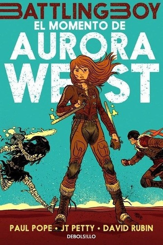 Battling Boy: El Momento De Aurora West - Paul Pope, de PAUL POPE. Editorial Debols!Llo en español