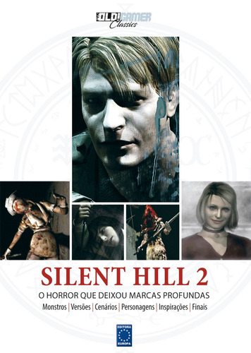 Coleção OLD!Gamer Classics: Silent Hill 2, de a Europa. Editora Europa Ltda., capa mole em português, 2020