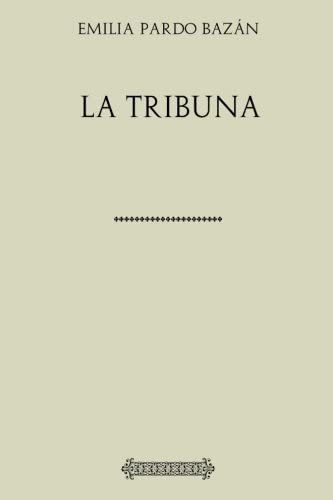 Libro: Colección Pardo Bazán. La Tribuna (edición Española)
