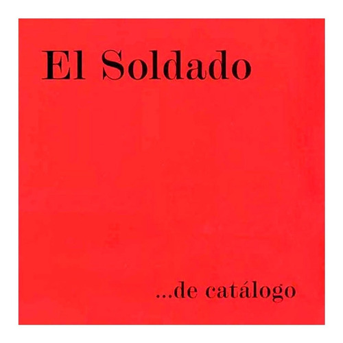 El Soldado - ... De Catálogo (cd) Ultrapop