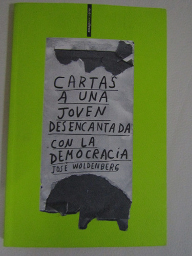 Cartas A Una Joven Desencantada Con La Democracia