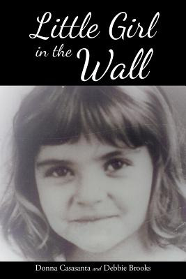 Libro Little Girl In The Wall - Casasanta, Donna