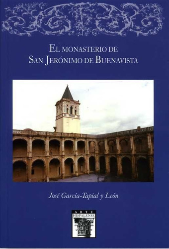 Libro El Monasterio De San Jerã³nimo De Buenavista - Garc...