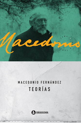 Teorias. Macedonio Fernandez. Obras Completas Vol. 3 - Maced