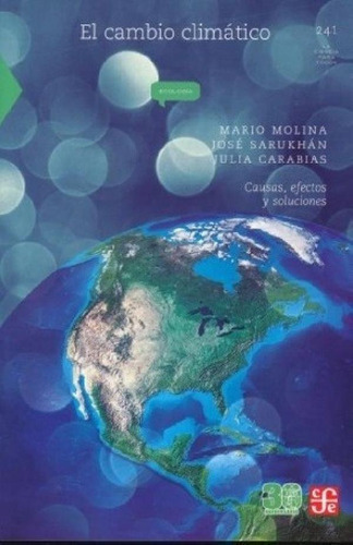 Libro - El Cambio Climatico - Causas, Efectos Y Soluciones
