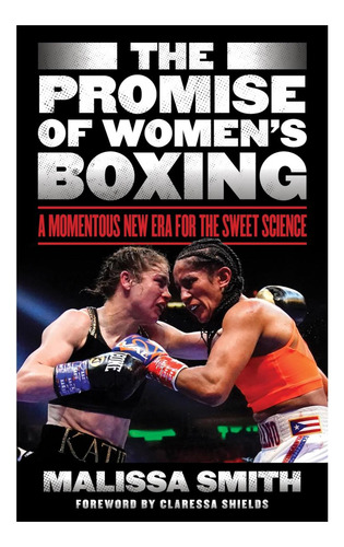 Libro: La Promesa Del Boxeo Femenino: Una Nueva Era Trascend