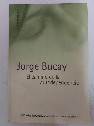 Libro El Camino De La Autodepen Decía - Jorge Bucay