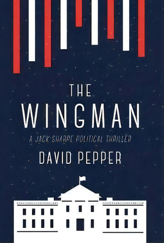 The Wingman, De David Pepper. Editorial St. Helena Press, Tapa Dura En Inglés