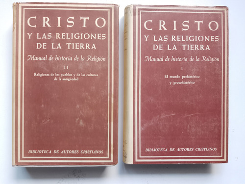 Cristo Y Las Religiones De La Tierra, Tomos 1 Y 2