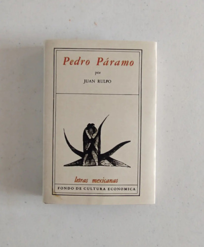 Juan Rulfo. Pedro Páramo. Segunda Edición 