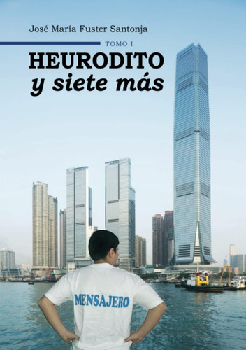 Libro: Heurodito Y Siete Más: Tomo I (spanish Edition)