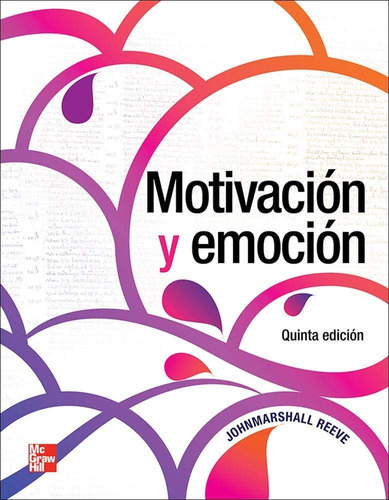 Motivación Y Emoción Quinta Edición Johnmarshall Reeve