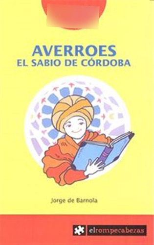 Averroes El Sabio De Cordoba Ne - De Barnola Navarro, Jorge