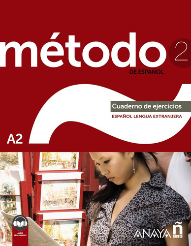 Libro Metodo 2 De Espaã¿ol A2 Cuaderno Ejercicios (ed. 20...