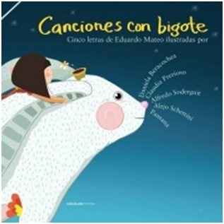 Canciones  Con  Bigote  Cinco Letras  De Eduardo Mateo