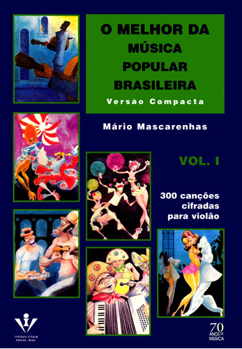 O melhor da Música Popular Brasileira - Versão compacta - Vol. 1, de Mascarenhas, Mário. Editora Irmãos Vitale Editores Ltda, capa dura em português, 2000