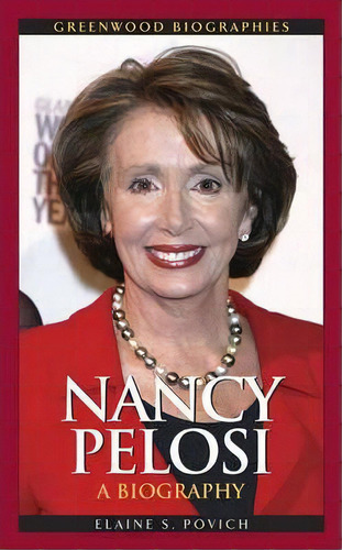 Nancy Pelosi, De Elaine S. Povich. Editorial Abc Clio, Tapa Dura En Inglés