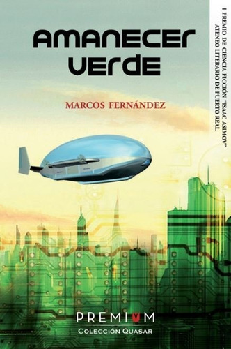 Amanecer Verde, De Marcos Fernández, Marco Antonio. Premium Editorial, Tapa Blanda En Español