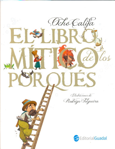 El Libro Mítico De Los Porqués - Oche Califa