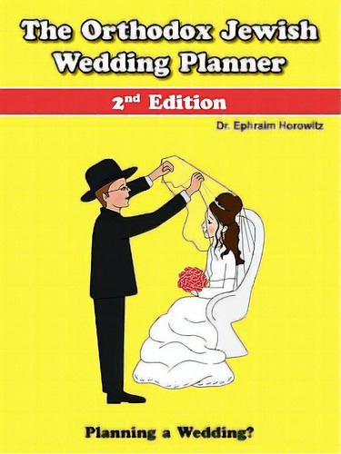 The Orthodox Jewish Wedding Planner, De Horowitz, Ephraim. Editorial Lulu Pr, Tapa Blanda En Inglés