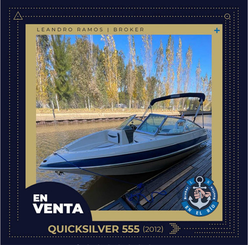 Lancha Open Quicksilver 555 Año 2012 Evinrude 130 Hp