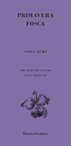 Primavera Fosca - Zurn Unica