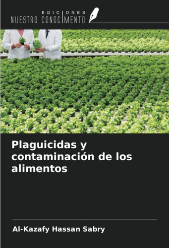 Libro: Plaguicidas Y Contaminación De Los Alimentos (spanish