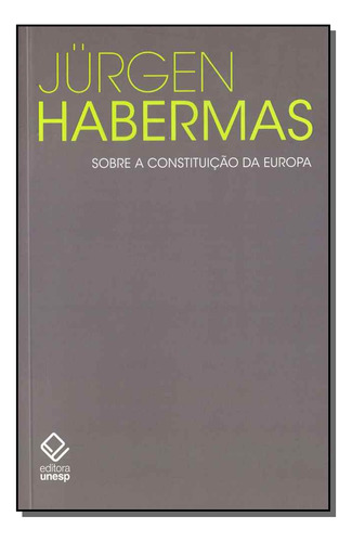 Libro Sobre A Constituicao Da Europa De Habermas Jurgen Une