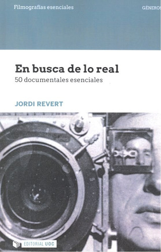 En Busca De Lo Real 50 Documentales Esenciales - Revert  Jor