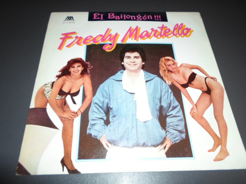 Freddy Martello - El Bailongon * Disco De Vinilo